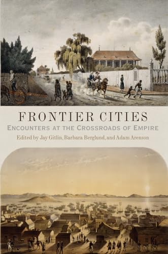 Beispielbild fr Frontier Cities: Encounters at the Crossroads of Empire zum Verkauf von Kennys Bookshop and Art Galleries Ltd.