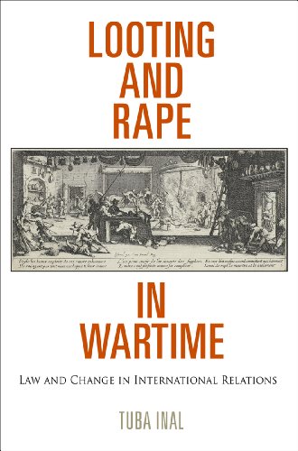 Imagen de archivo de Looting and Rape in Wartime: Law and Change in International Relations (Pennsylvania Studies in Human Rights) a la venta por Books From California