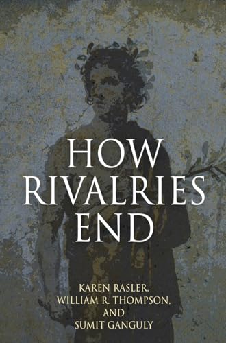 9780812244984: How Rivalries End