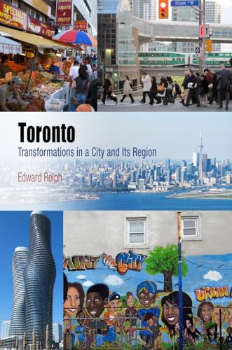 Beispielbild fr Toronto: Transformations in a City and Its Region (Metropolitan Portraits) zum Verkauf von Atticus Books