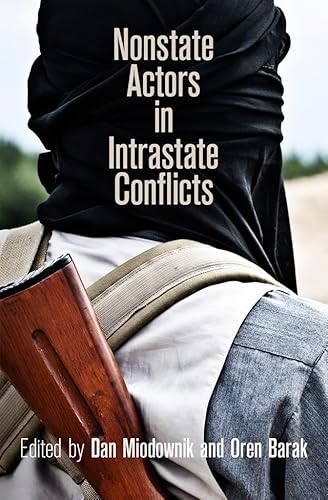 Stock image for Nonstate Actors in Intrastate Conflicts (National and Ethnic Conflict in the 21st Century) for sale by Ergodebooks