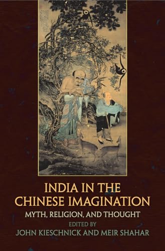 Stock image for India in the Chinese Imagination: Myth, Religion, and Thought for sale by ThriftBooks-Dallas