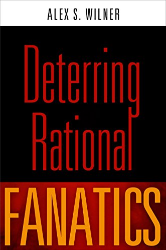9780812246681: Deterring Rational Fanatics