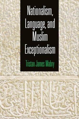 Nationalism, Language, & Muslim Exceptionalism