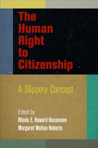 Stock image for The Human Right to Citizenship for sale by Blackwell's