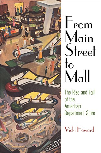 9780812247282: From Main Street to Mall: The Rise and Fall of the American Department Store