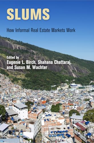 Imagen de archivo de Slums: How Informal Real Estate Markets Work (The City in the Twenty-First Century) a la venta por SecondSale