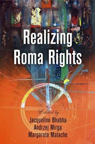 Stock image for Realizing Roma Rights (Pennsylvania Studies in Human Rights) for sale by WorldofBooks