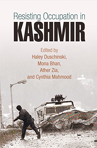 9780812249781: Resisting Occupation in Kashmir (The Ethnography of Political Violence)