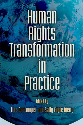9780812250572: Human Rights Transformation in Practice (Pennsylvania Studies in Human Rights)