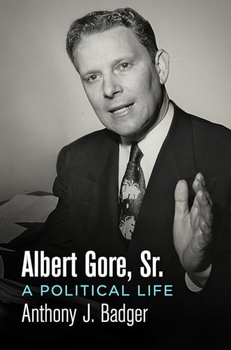 Stock image for Albert Gore Sr A Political Lif for sale by SecondSale