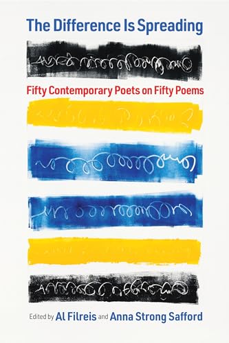 Stock image for The Difference Is Spreading - Fifty Contemporary Poets on Fifty Poems for sale by PBShop.store US