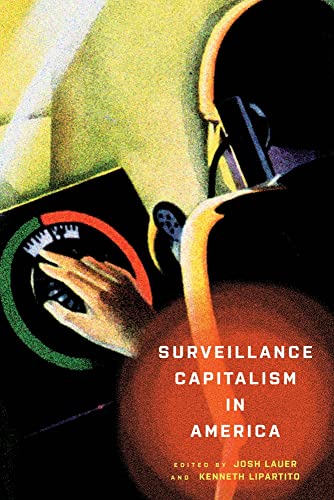 Beispielbild fr Surveillance Capitalism in America zum Verkauf von ThriftBooks-Dallas
