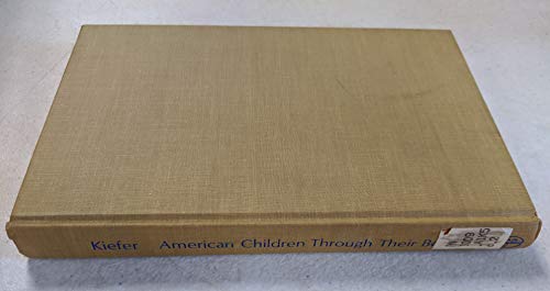 AMERICAN CHILDREN THROUGH THEIR BOOKS 1700-1835