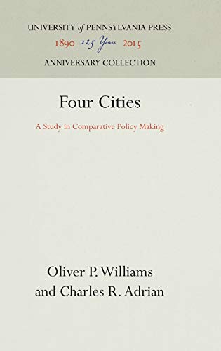 Stock image for Four Cities: A Study in Comparative Policy Making (Anniversary Collection) for sale by Wonder Book