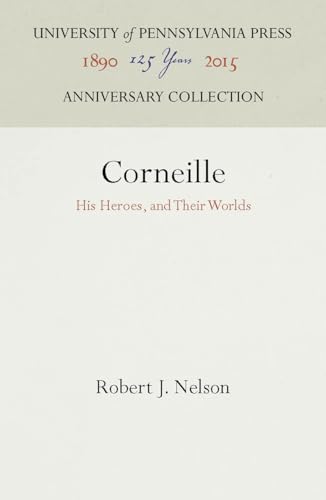 Beispielbild fr Corneille: His Heroes, and Their Worlds zum Verkauf von Anybook.com