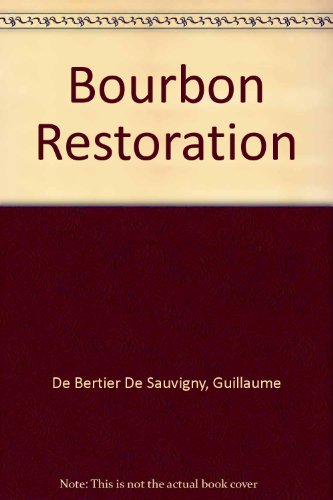 9780812275520: Bourbon Restoration
