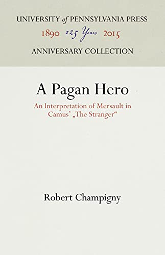 Imagen de archivo de A Pagan Hero : An Interpretation of Mersault in Camus' the Stranger a la venta por Better World Books