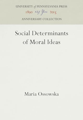 9780812275988: Social Determinants of Moral Ideas (Anniversary Collection)