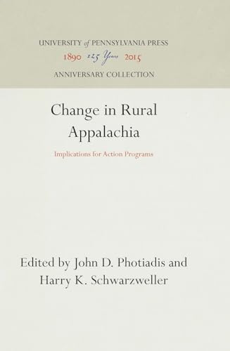 Stock image for Change in Rural Appalachia: Implications for Action Programs (Anniversary Collection) for sale by Mispah books