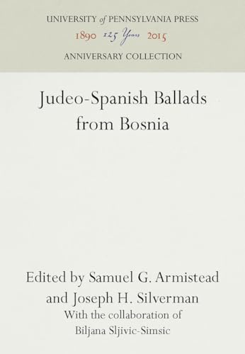 Imagen de archivo de Judeo-Spanish Ballads from Bosnia (Anniversary Collection) a la venta por PAPER CAVALIER US