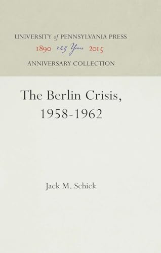 Beispielbild fr The Berlin Crisis, 1958-1962 zum Verkauf von Better World Books