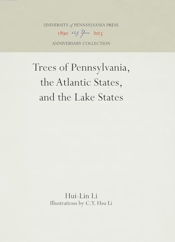 Imagen de archivo de Trees of Pennsylvania, the Atlantic States, and the Lake States (Anniversary Collection) a la venta por HPB-Diamond