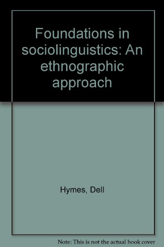 Beispielbild fr Foundations in Sociolinguistics : An Ethnographic Approach zum Verkauf von Better World Books