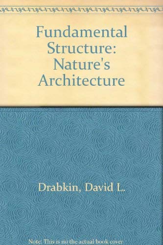 Imagen de archivo de Fundamental Structure : Nature's Architecture a la venta por Better World Books