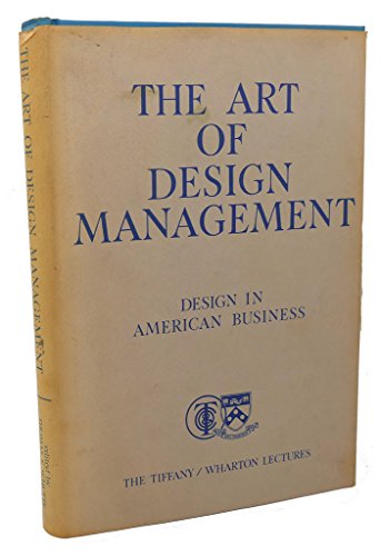 9780812276862: The Art of Design Management, Design in American Business