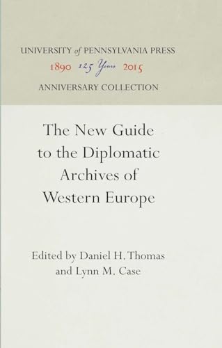 THE NEW GUIDE TO THE DIPLOMATIC ARCHIVES OF WESTEN EUROPE