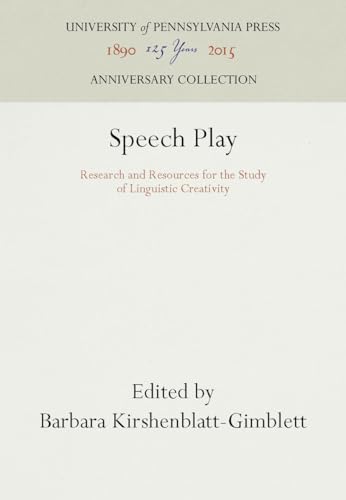 Beispielbild fr Speech Play: Research and Resources for the Study of Linguistic Creati zum Verkauf von Hawking Books