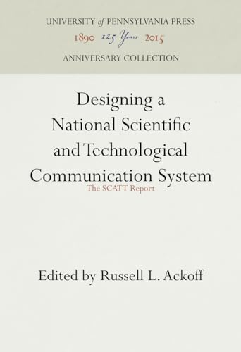 Beispielbild fr Designing a National Scientific and Technological Communication System : The SCATT Report zum Verkauf von Better World Books