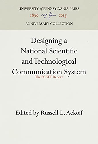 Imagen de archivo de Designing a National Scientific and Technological Communication System: The Scatt Report a la venta por ThriftBooks-Atlanta
