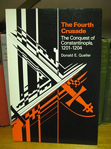 Beispielbild fr The Fourth Crusade: The Conquest of Constantinople, 1201-1204 zum Verkauf von Books From California