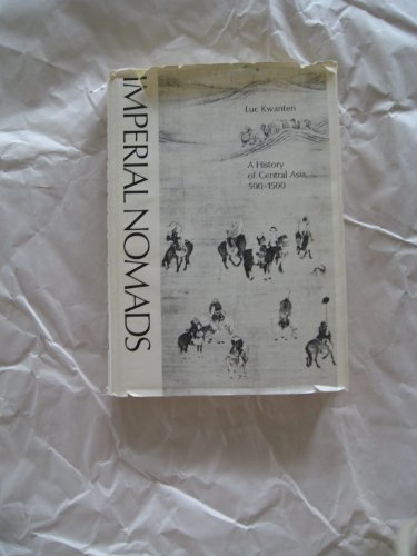 Beispielbild fr Imperial Nomads; A History of Central Asia 500-1500 zum Verkauf von COLLINS BOOKS
