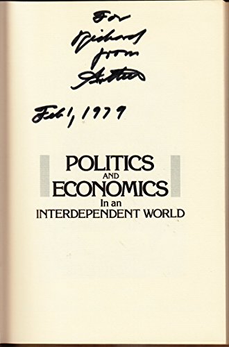 Imagen de archivo de Politics and Economics in an Interdependent World a la venta por Better World Books