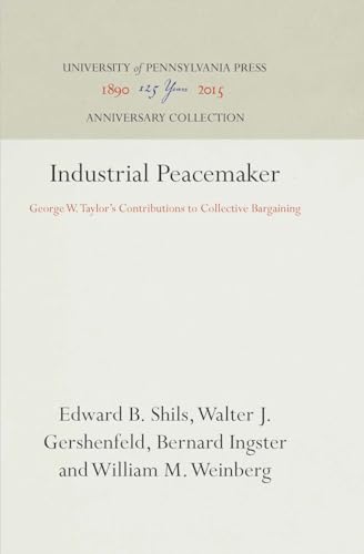 Stock image for INDUSTRIAL PEACEMAKER: GEORGE W. for sale by BennettBooksLtd