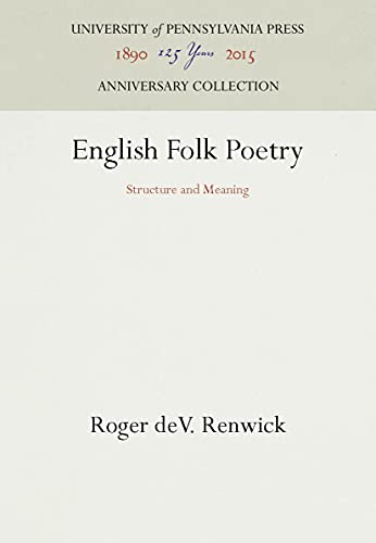 Beispielbild fr English Folk Poetry: Structure and Meaning (Anniversary Collection) zum Verkauf von Wonder Book