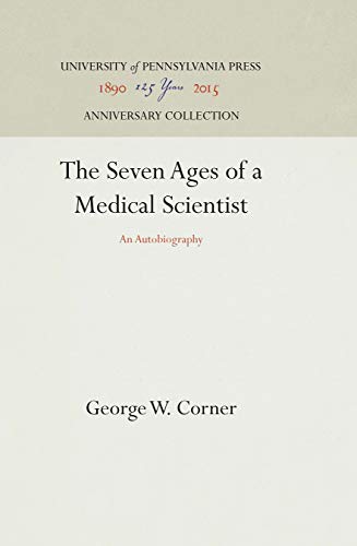 Stock image for Seven Ages of a Medical Scientist: An Autobiography for sale by Ergodebooks