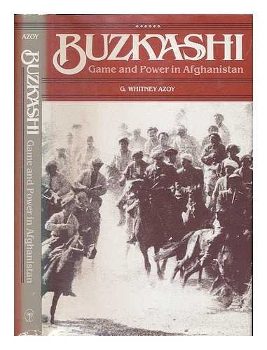 Imagen de archivo de Buzkashi: Game and Power in Afghanistan Azoy, G.Whitney a la venta por LIVREAUTRESORSAS