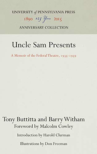 Beispielbild fr Uncle Sam Presents : A Memoir of the Federal Theatre, 1935-1939 zum Verkauf von Better World Books