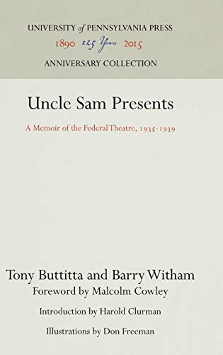 9780812278262: Uncle Sam Presents: A Memoir of the Federal Theatre, 1935-1939 (Anniversary Collection)