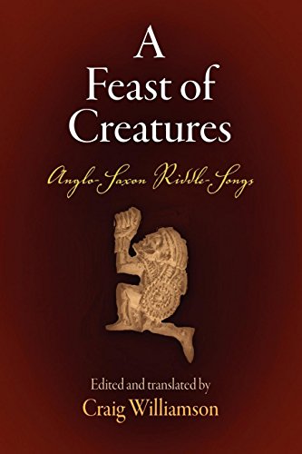 Stock image for A Feast of Creatures : Anglo-Saxon Riddle-Songs for sale by Better World Books