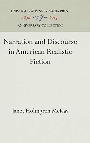 9780812278446: Narration and Discourse in American Realistic Fiction (Anniversary Collection)