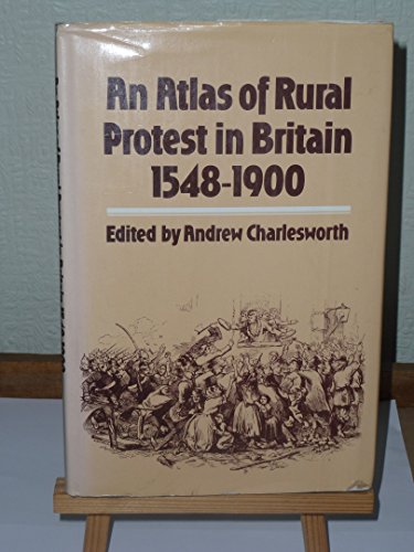 Imagen de archivo de Atlas of Rural Protest in England, 1628-1900 a la venta por Smith Family Bookstore Downtown