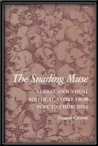 9780812278859: The Snarling Muse: Verbal and Visual Political Satire from Pope to Churchill