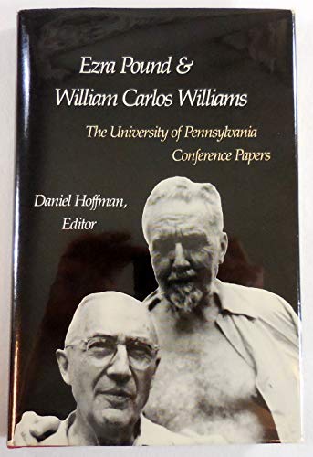 9780812278927: Ezra Pound and William Carlos Williams: Conference Papers