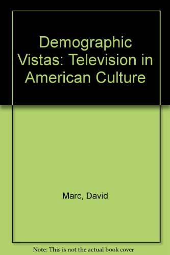 Beispielbild fr Demographic Vistas : Television in American Culture zum Verkauf von Better World Books