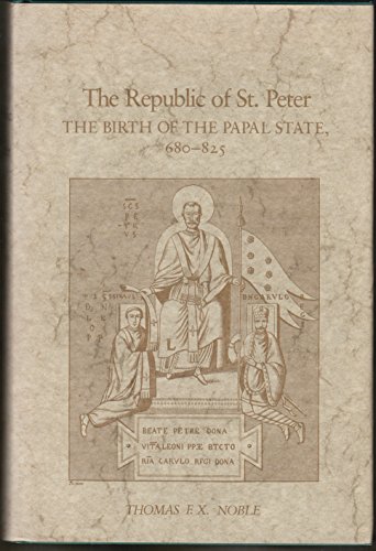 9780812279177: Republic of St. Peter: Birth of the Papal State, 680-825